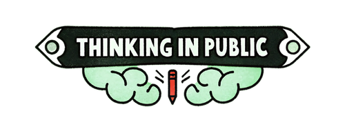 Thinking In Public